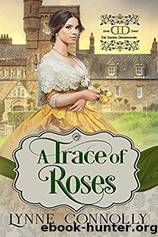 A Trace of Roses by Lynne Connolly