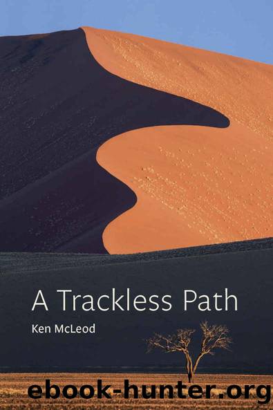 A Trackless Path: A commentary on the great completion (dzogchen) teaching o JigmÃ© Lingpa's Revelations of Ever-present Good by Ken McLeod