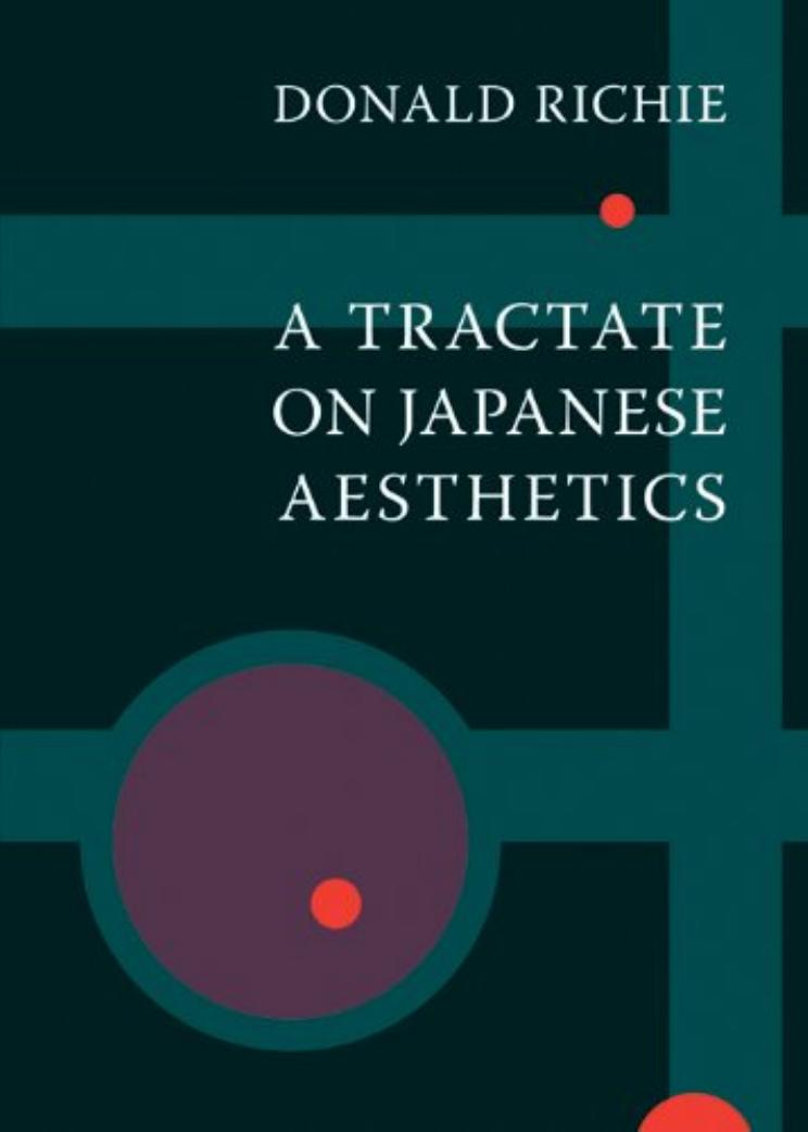 A Tractate on Japanese Aesthetics by Donald Richie