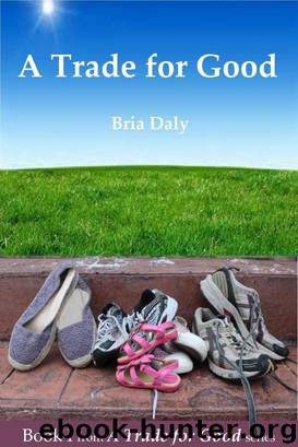 A Trade For Good by Bria Daly