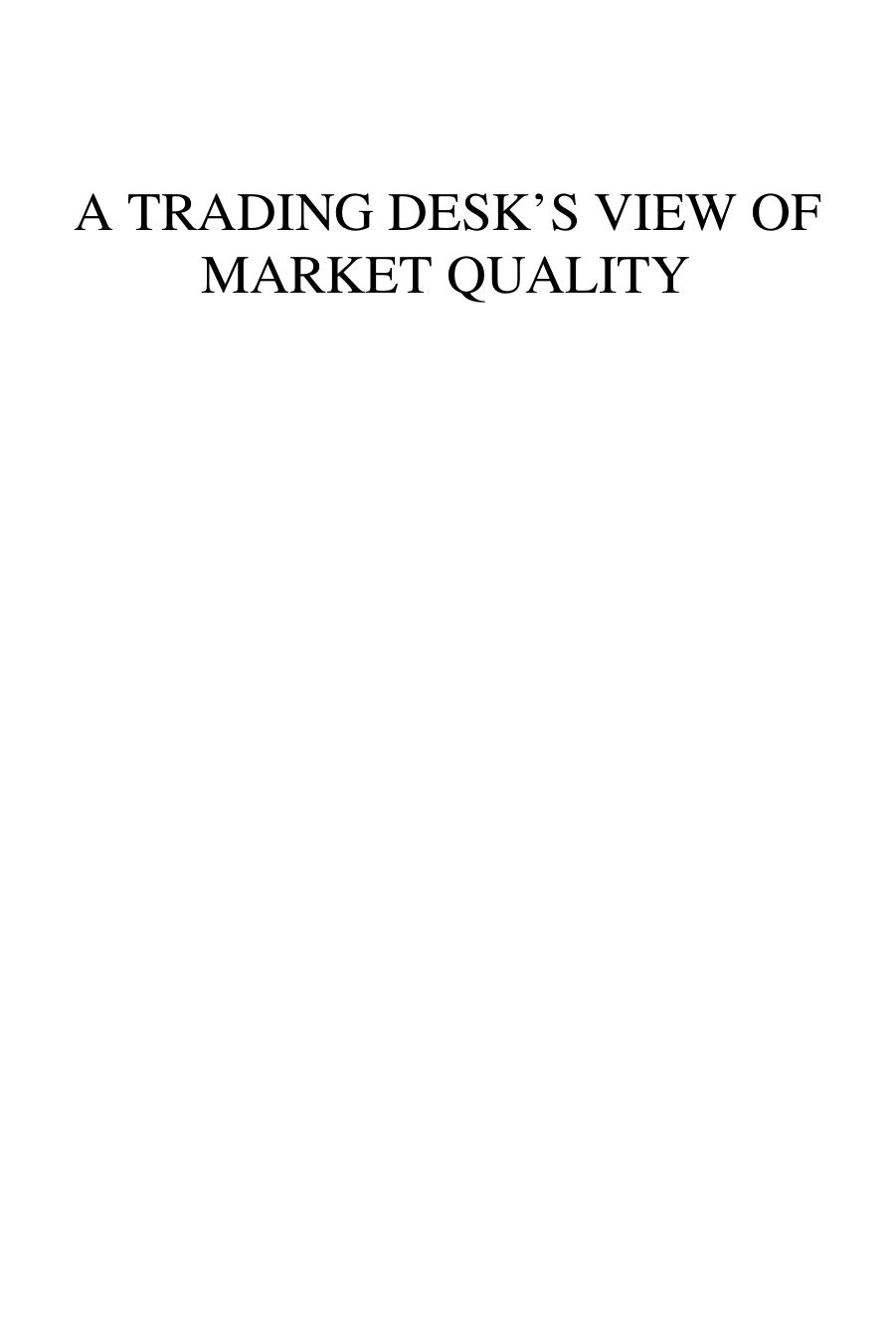 A Trading Desk View of Market Quality by Schwartz R.A. Byrne J.A. Colaninno A