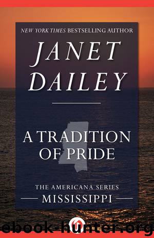 A Tradition of Pride: Mississippi by Janet Dailey
