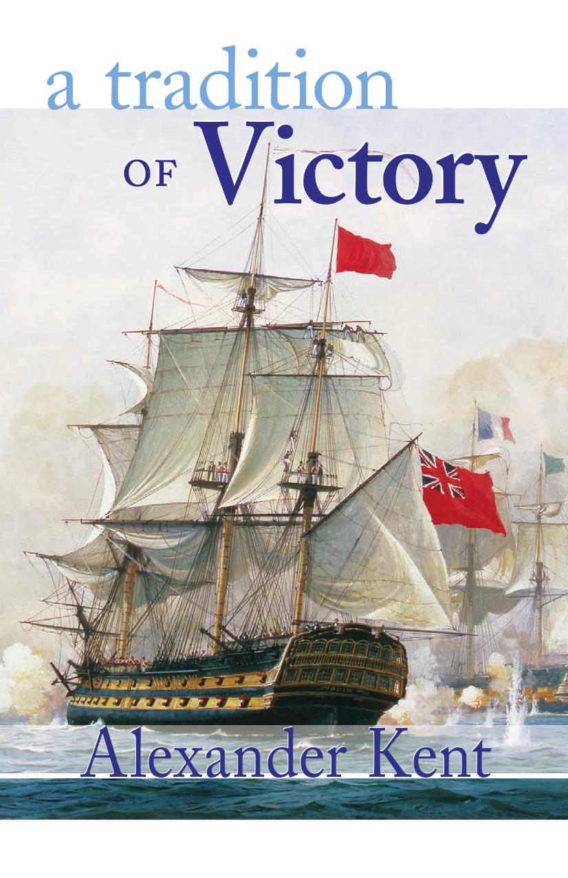 A Tradition of Victory: The Bolitho Novels, #14 by Alexander Kent