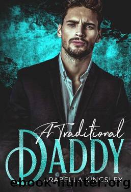 A Traditional Daddy by Arabella Kingsley