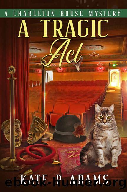 A Tragic Act: An English Cozy Mystery (The Charleton House Mysteries Book 6) by Kate P Adams