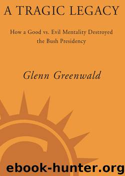 A Tragic Legacy by Glenn Greenwald