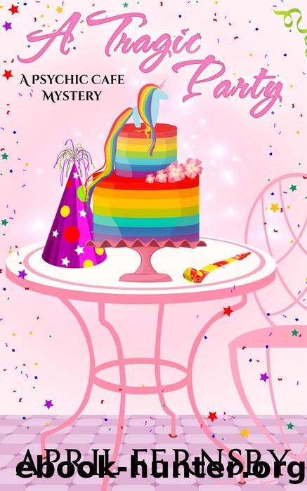 A Tragic Party by April Fernsby