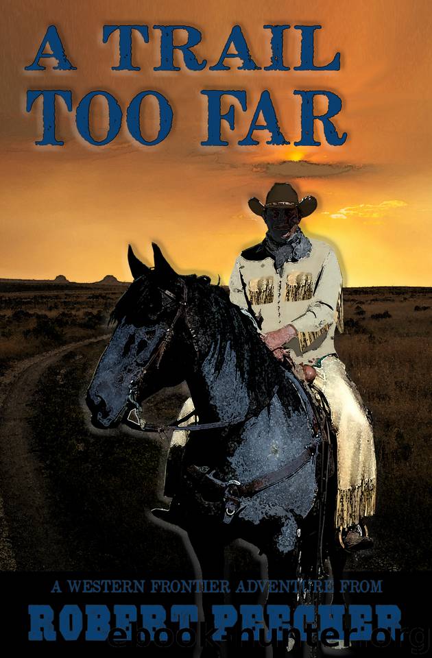 A Trail Too Far by Robert Peecher