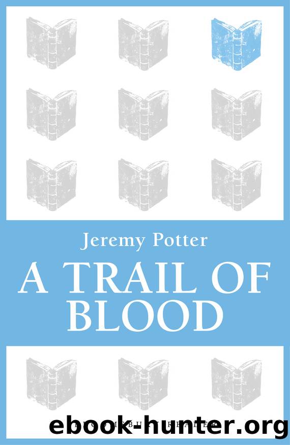 A Trail of Blood by Jeremy Potter