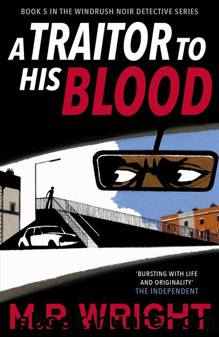 A Traitor to His Blood by M. P. Wright