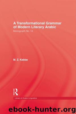 A Transformational Grammar of Modern Literary Arabic by Kebbe M. Z