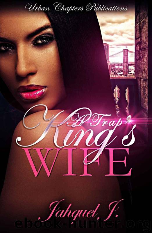 A Trap King's Wife 1 by Jahquel J