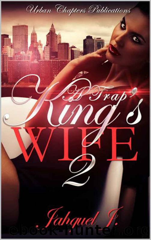 A Trap King's Wife 2 by Jahquel J