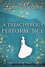 A Treacherous Performance by Lynn Messina