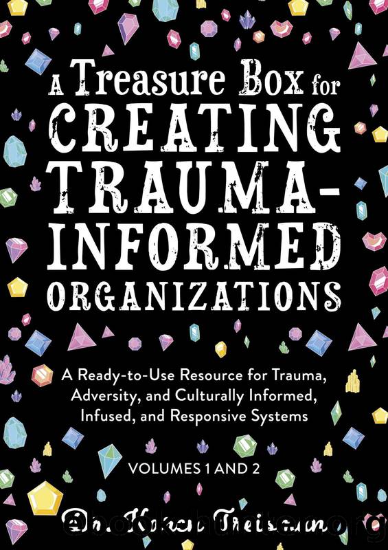 A Treasure Box for Creating Trauma-Informed Organizations by Karen Treisman