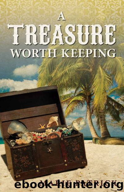 A Treasure Worth Keeping by Marie Patrick