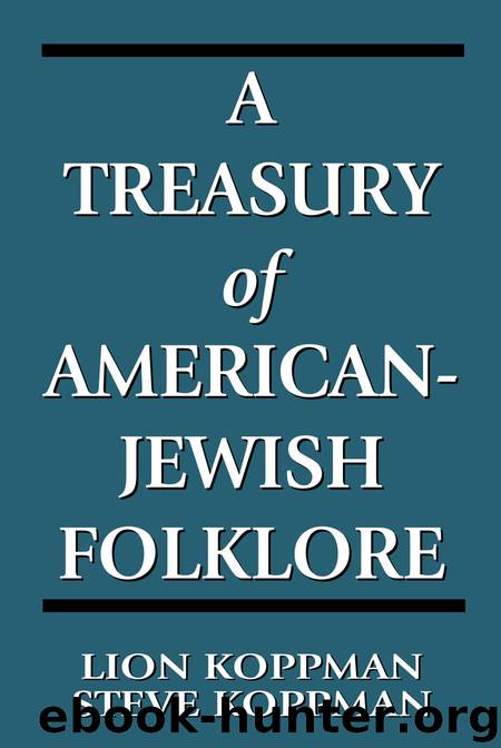 A Treasury of American-Jewish Folklore by Steve Koppman & Steve Koppman