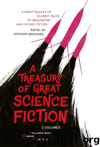 A Treasury of Great Science Fiction: Volume 1 by Anthony Boucher