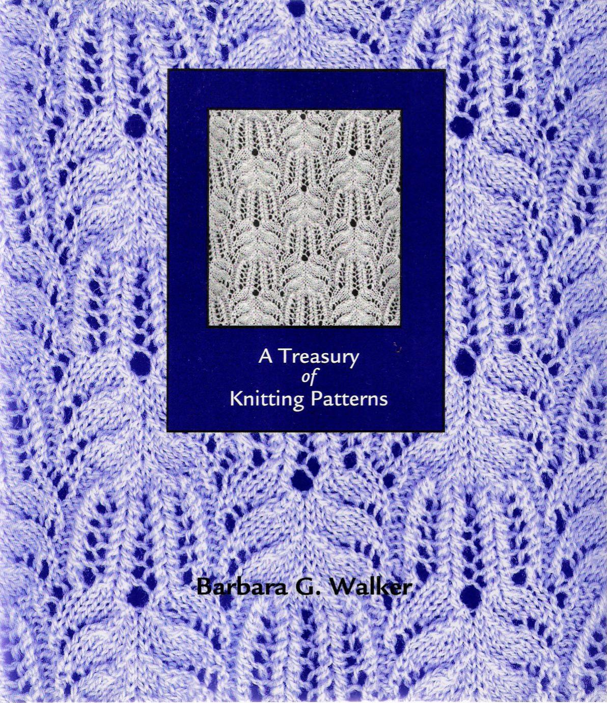 A Treasury of Knitting Patterns by Barbara G. Walker