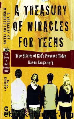 A Treasury of Miracles for Teens by Karen Kingsbury