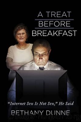 A Treat Before Breakfast: "Internet Sex Is Not Sex," He Said by Bethany Dunne