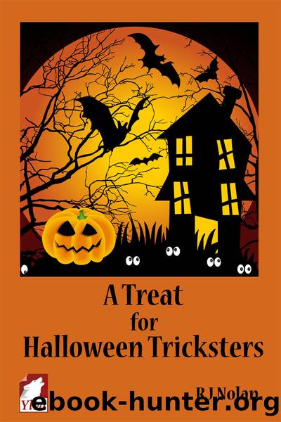 A Treat for Halloween Tricksters by R.J. Nolan