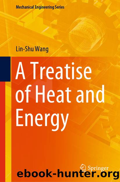 A Treatise of Heat and Energy by Lin-Shu Wang