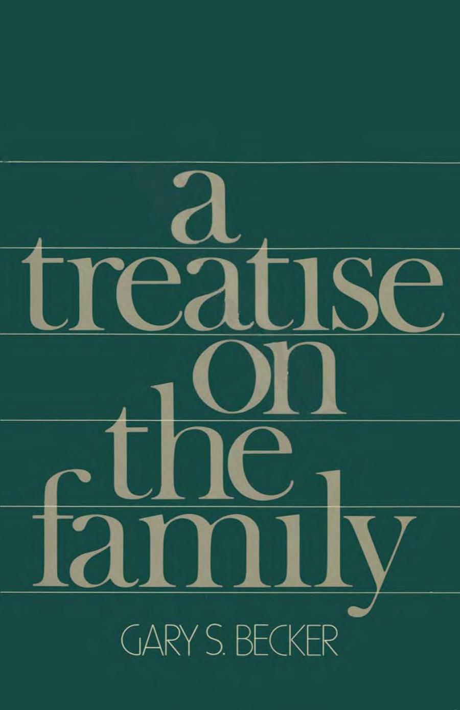 A Treatise on the Family by Gary S. Becker