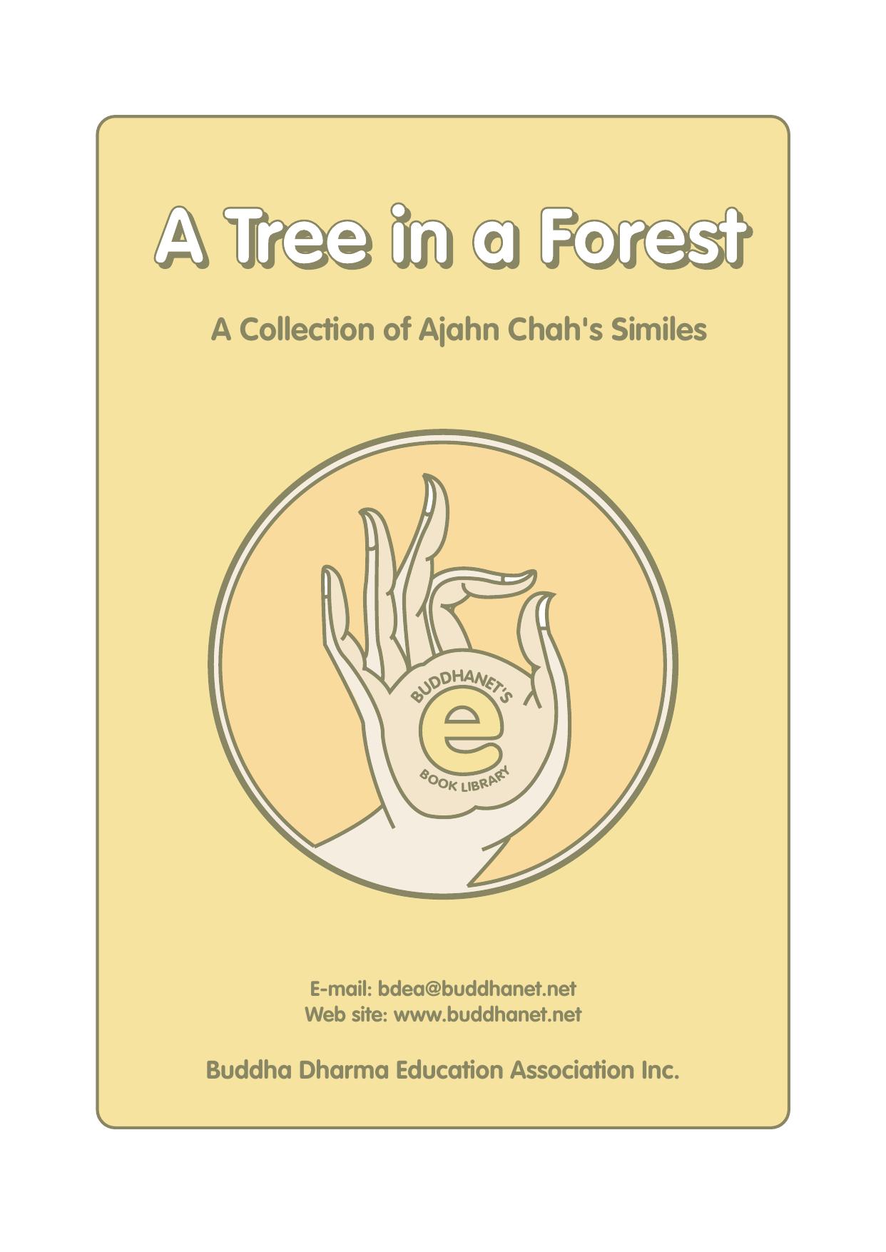 A Tree in a Forest: A Collection of Ajahn Chah's Similes by Ajahn Chah; Trans. Dhamma Garden Translation Group