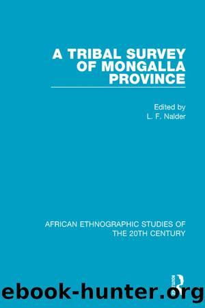 A Tribal Survey of Mongalla Province by L. F. Nalder