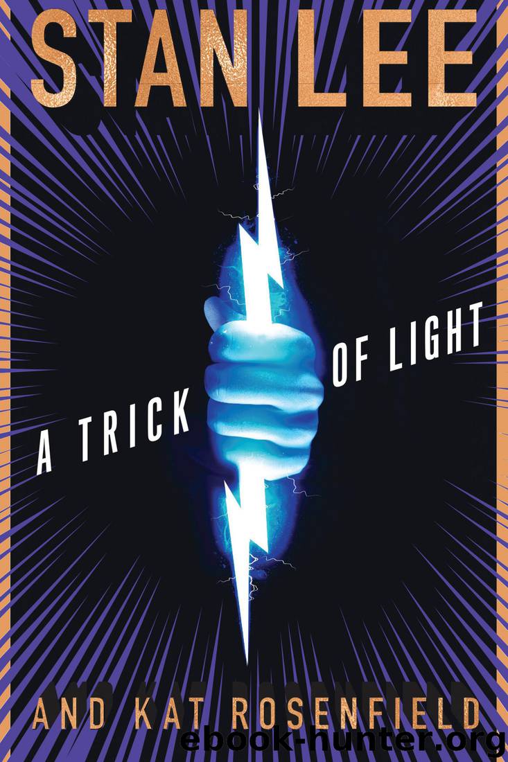 A Trick of Light by Stan Lee & Kat Rosenfield