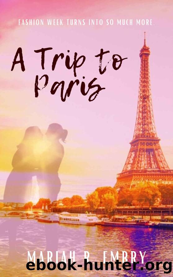 A Trip to Paris by Mariah R. Embry