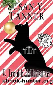 A Trouble'd Christmas by Susan Y. Tanner