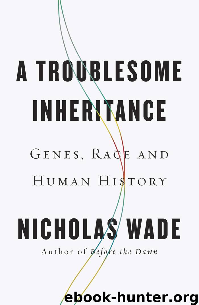 A Troublesome Inheritance by Nicholas Wade