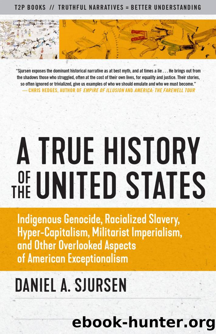 A True History of the United States by Daniel A. Sjursen