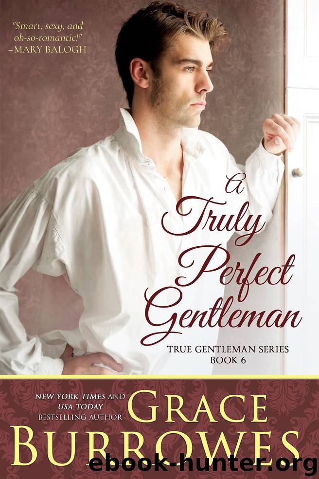 A Truly Perfect Gentleman by Grace Burrowes