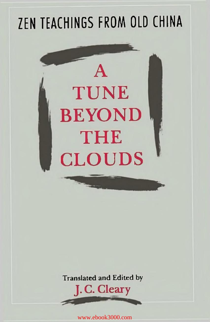 A Tune Beyond the Clouds: Zen Teachings from Old China by Unknow