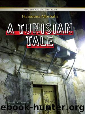 A Tunisian Tale by Hassouna Mosbahi