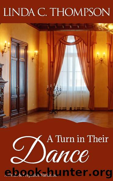 A Turn in Their Dance_A Pride and Prejudice Variation by Linda C. Thompson
