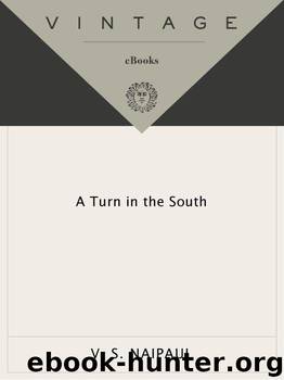 A Turn in the South (Vintage International) by Naipaul V. S