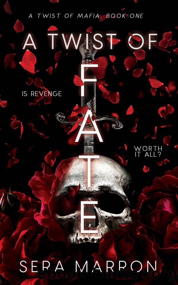 A Twist Of Fate: Is revenge worth it all? (A Twist Of Mafia Book 1) by Sera Marron