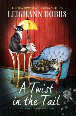 A Twist in the Tail_An absolutely purrfect cozy mystery by Leighann Dobbs