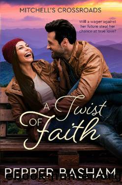 A Twist of Faith (Mitchell's Crossroads Book 1) by Pepper Basham
