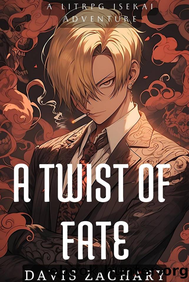 A Twist of Fate : A LitRPG Isekai Adventure by Davis Zachary
