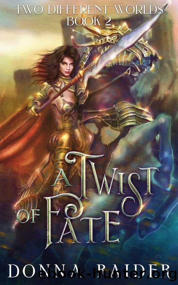 A Twist of Fate: Two Different Worlds by Donna Raider