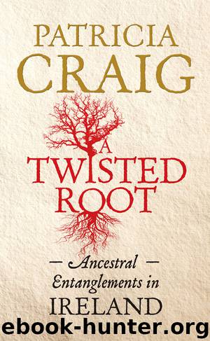A Twisted Root by Patricia Craig