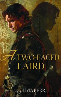 A Two-Faced Laird: A Steamy Scottish Medieval Historical Romance Collection (A Highland Ruse of Love Book 1) by Olivia Kerr