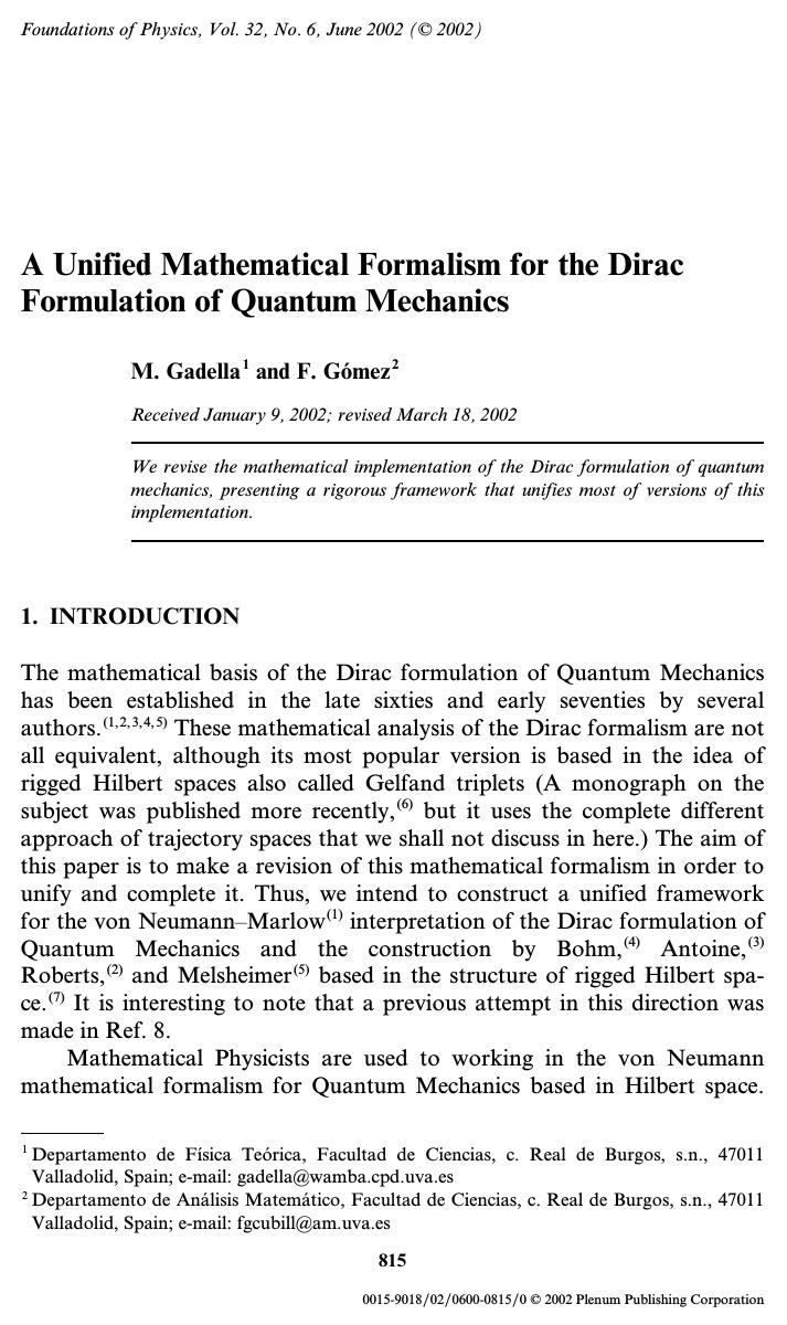 A Unified Mathematical Formalism for the Dirac Formulation of Quantum Mechanics by Unknown