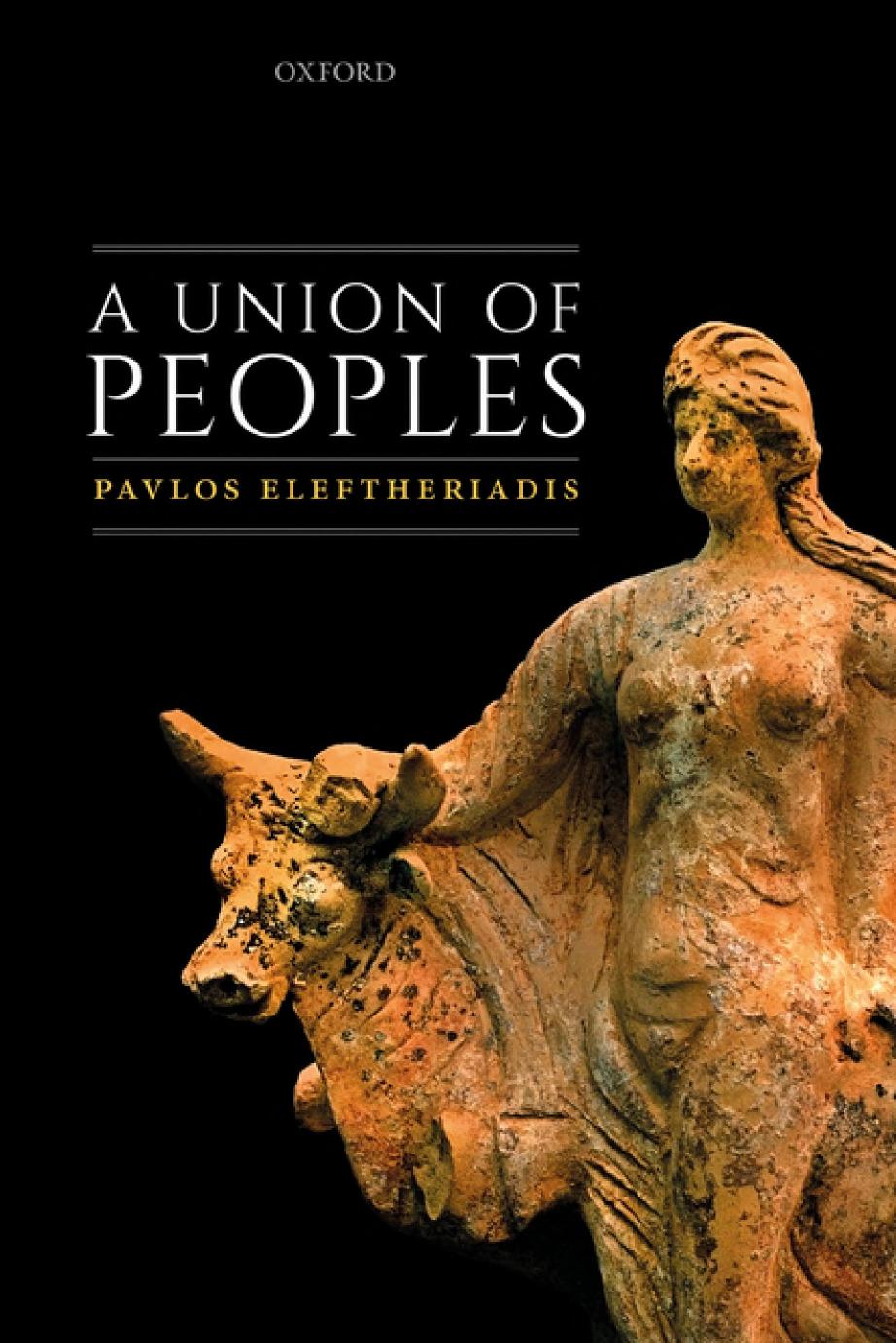 A Union of Peoples: Europe as a Community of Principle by Pavlos Eleftheriadis