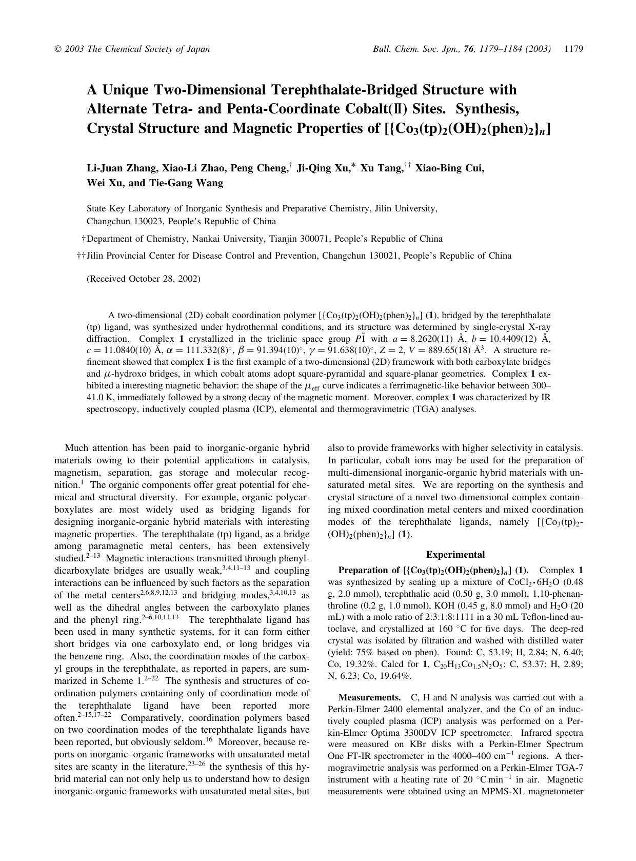 A Unique Two-Dimensional Terephthalate-Bridged Structure with Alternate Tetra- and Penta-Coordinate Cobalt() Sites. Synthesis, Crystal Structure and Magnetic Properties of [Co_{3} by Li-Juan Zhang Xiao-Li Zhao Peng Cheng Ji-Qing Xu Xu Tang Xiao-Bing Cui Wei Xu & Tie-Gang Wang
